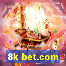 8k bet.com